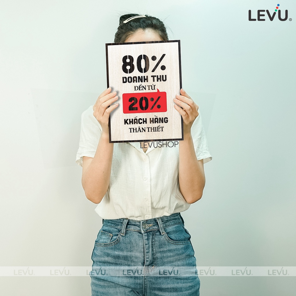 Tranh Châm Ngôn kinh doanh LEVU114: 80% doanh thu đến từ 20% khách hàng thân thiết