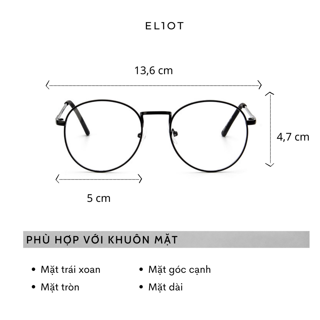 Gọng kính cận tròn ELIOT Eyewear Korean 01 mắt kính chống ánh sáng xanh kiểu dáng thời trang có thể thay cận Unisex