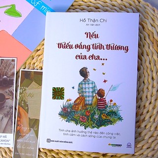 Sách Nếu Thiếu Vắng Tình Thương Của Cha - Tầm Quan Trọng Trong Tình Cảm Yêu Thương Của Cha Dành Cho Con