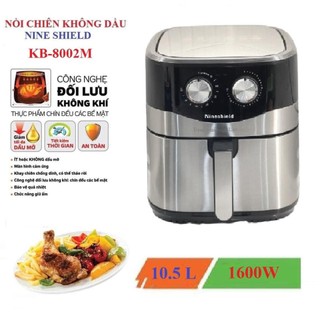 Nồi chiên không dầu 10.5L Nine Shield KB-8002M - Nồi chiên nướng đa năng BẢO HÀNH 12 THÁNG