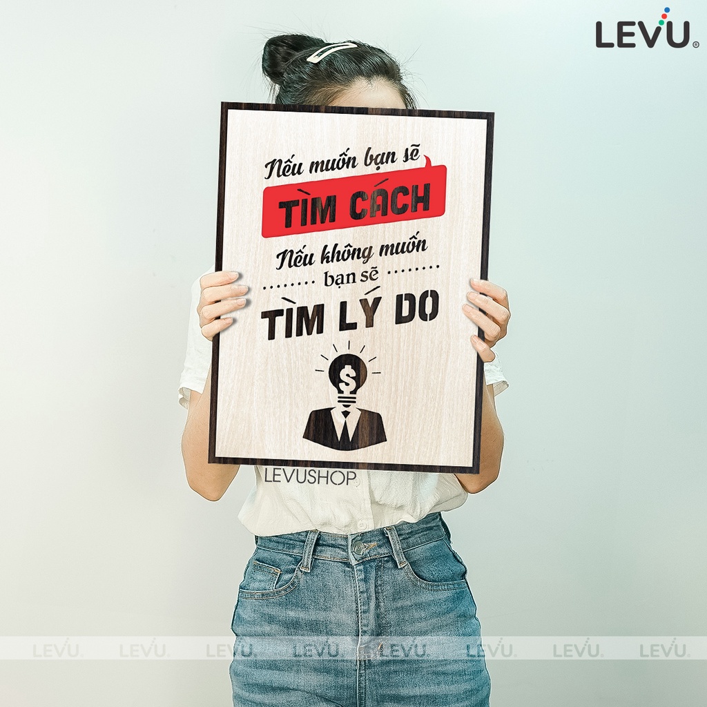 Tranh cổ vũ sáng tạo LEVU118: Nếu muốn bạn sẽ tìm cách nếu không muốn bạn sẽ tìm lý do