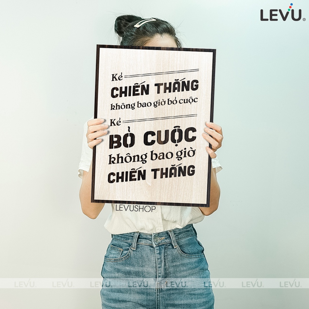 Tranh treo tường handmade LEVU102: Kẻ chiến thắng không bao giờ bỏ cuộc, kẻ bỏ cuộc không bao giờ chiến thắng