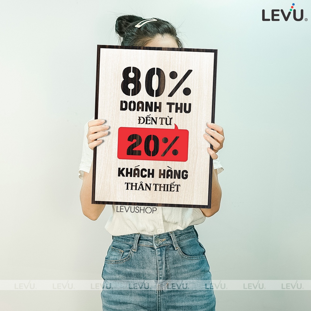 Tranh Châm Ngôn kinh doanh LEVU114: 80% doanh thu đến từ 20% khách hàng thân thiết