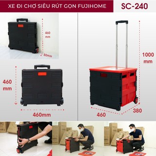 Xe kéo hàng đi chợ rút gọn FUJIHOME SC-240, tải trọng 35-40kg  - Bảo hành 12 tháng