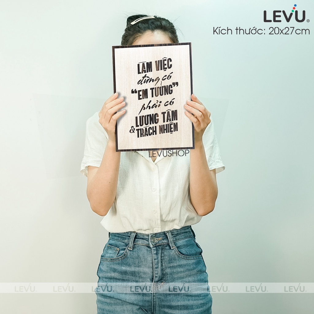 [Làm việc phải có lương tâm] Tranh treo tường Gỗ trang trí phòng tạo động lực LEVU002