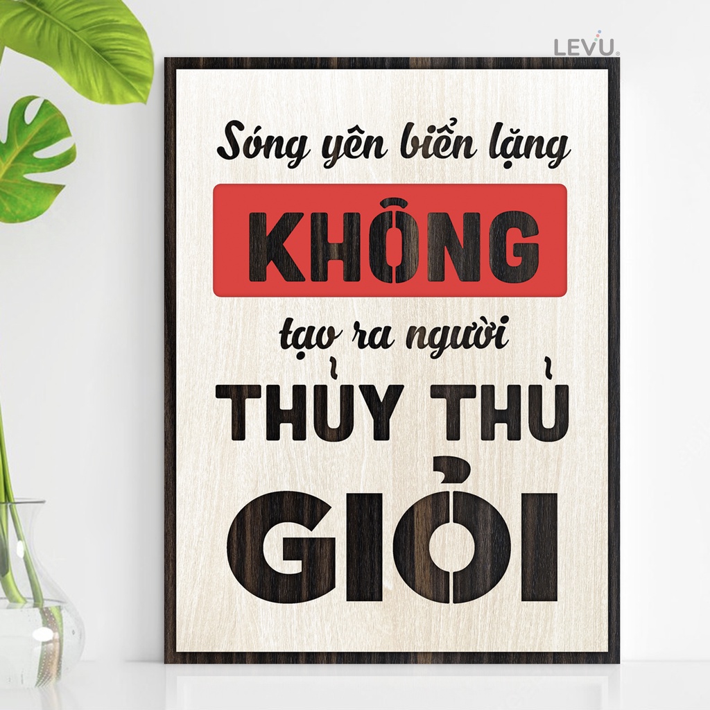 Tranh slogan phương châm sống tích cực LEVU109: Sóng yên biển lặng không tạo ra người thủy thủ giỏi
