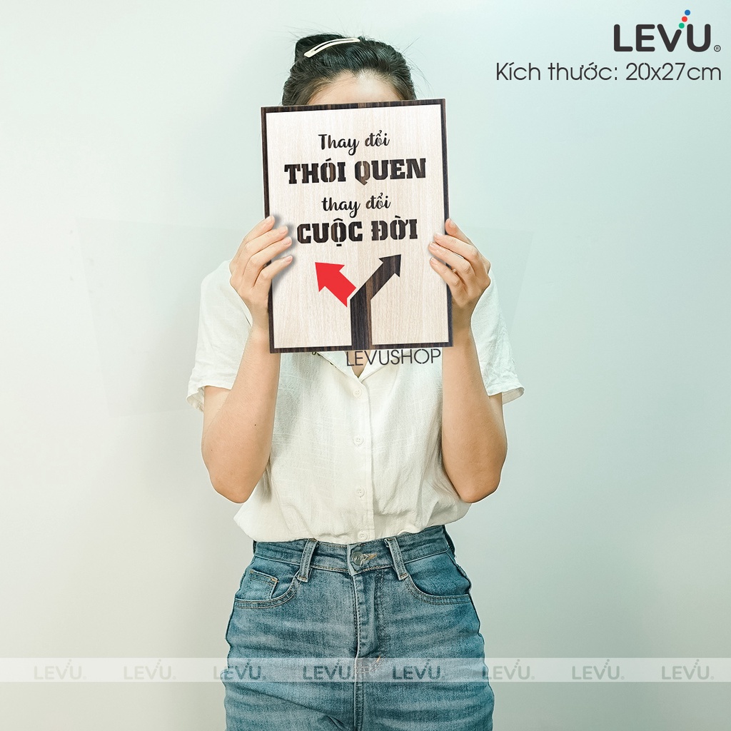 Tranh Tạo Động Lực Gỗ LEVU066 thay đổi thói quen thay đổi cuộc đời