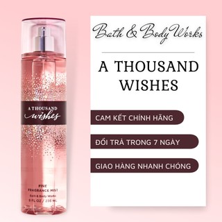Xịt thơm toàn thân Bath and Body Works a thousand wishes hương thơm ngào ngạt chai 236ml