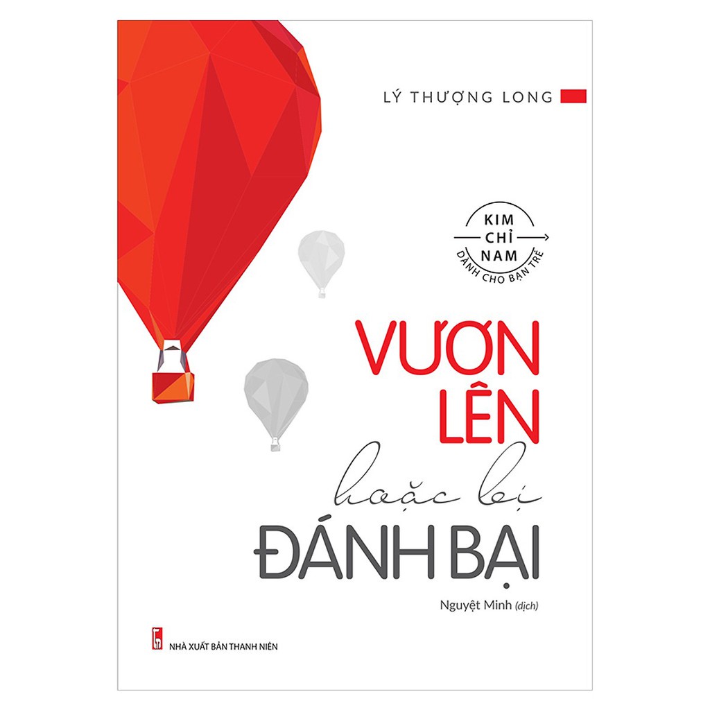 Sách - Vươn Lên Hoặc Bị Đánh Bại - Minh Long Books