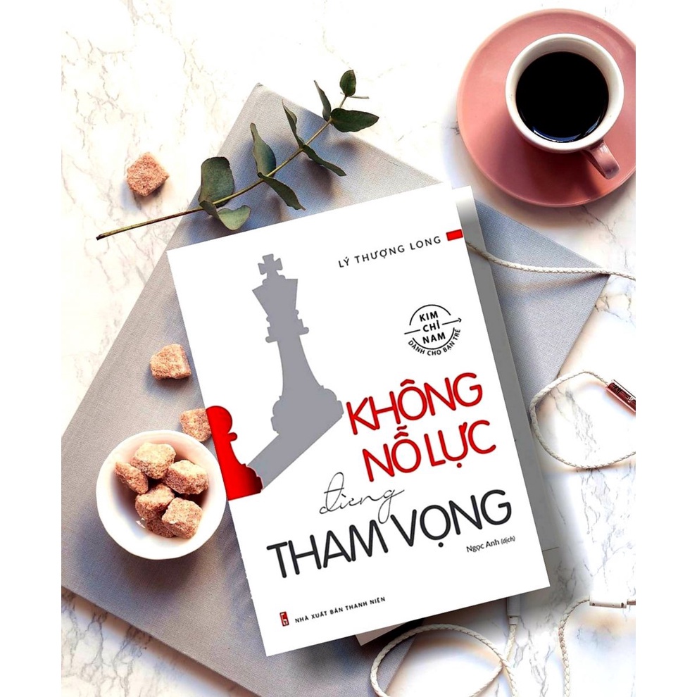 Ảnh Sách: Không Nỗ Lực Đừng Tham Vọng - Có Khát Vọng Con Người Sống Lành Mạnh Và Biết Nỗ Lực Hơn 4