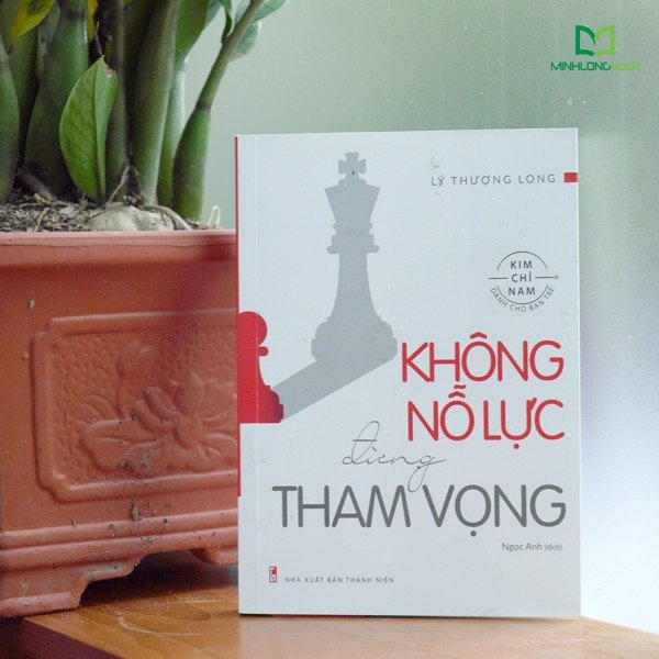Ảnh Sách: Không Nỗ Lực Đừng Tham Vọng - Có Khát Vọng Con Người Sống Lành Mạnh Và Biết Nỗ Lực Hơn 2