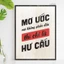 Tranh Slogan khẩu hiệu LEVU116: Mơ ước mà không phấn đấu thì chỉ là hư cấu