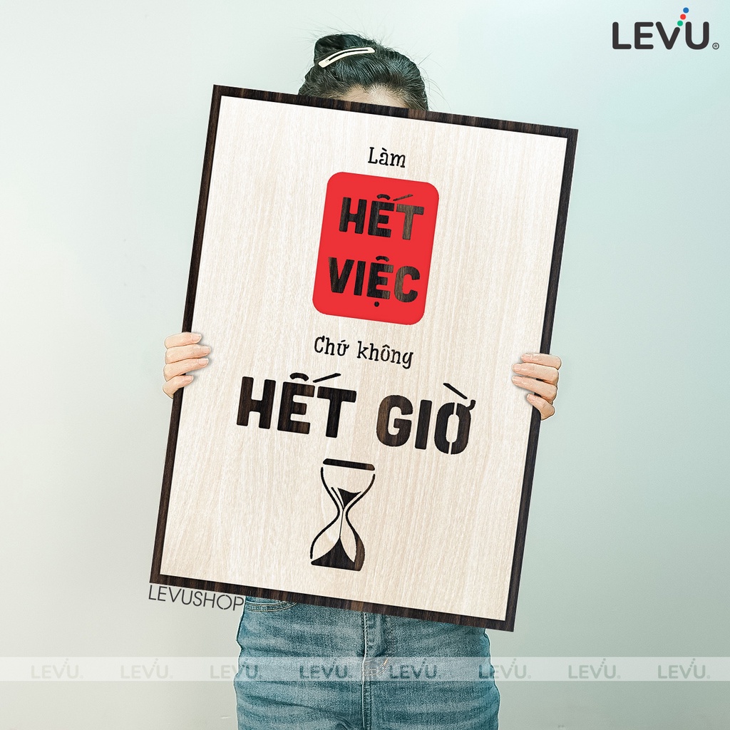 Tranh treo tường gỗ LEVU119: Làm hết việc chứ không hết giờ