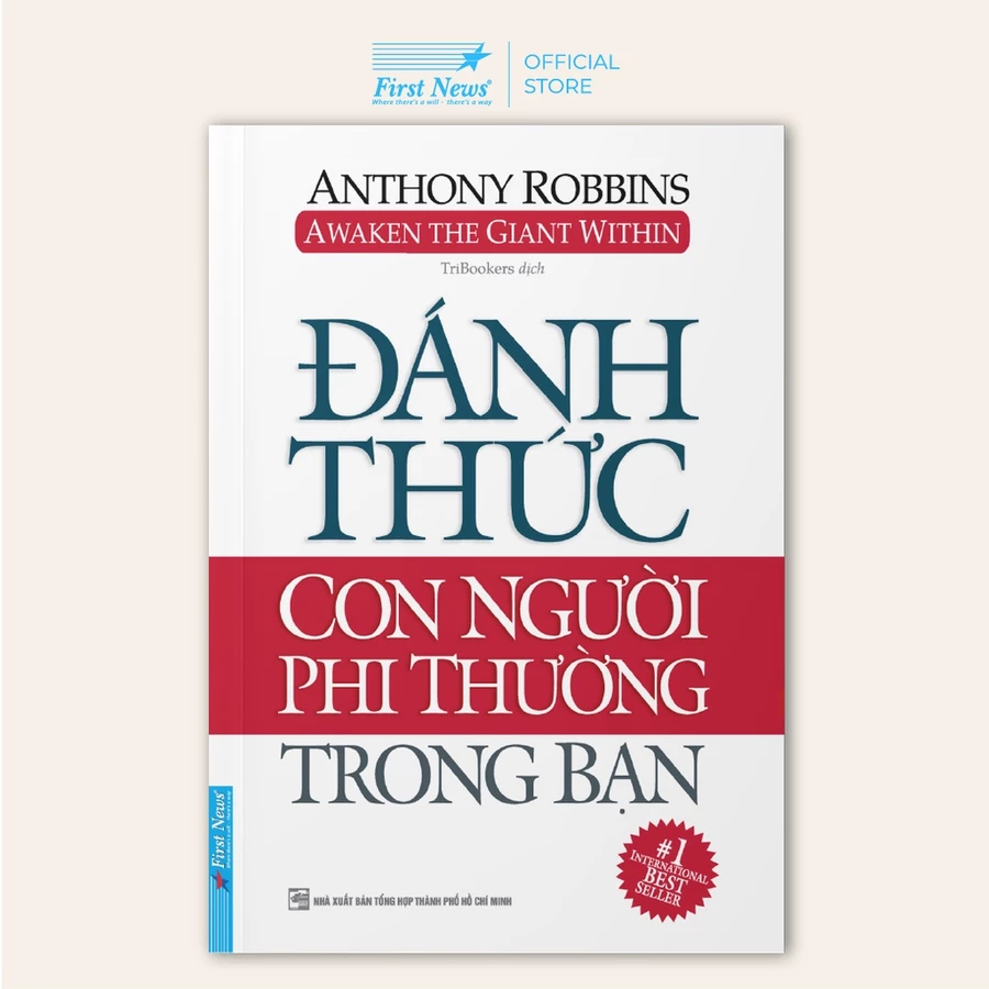 Sách Đánh Thức Con Người Phi Thường Trong Bạn - Anthony Robbins