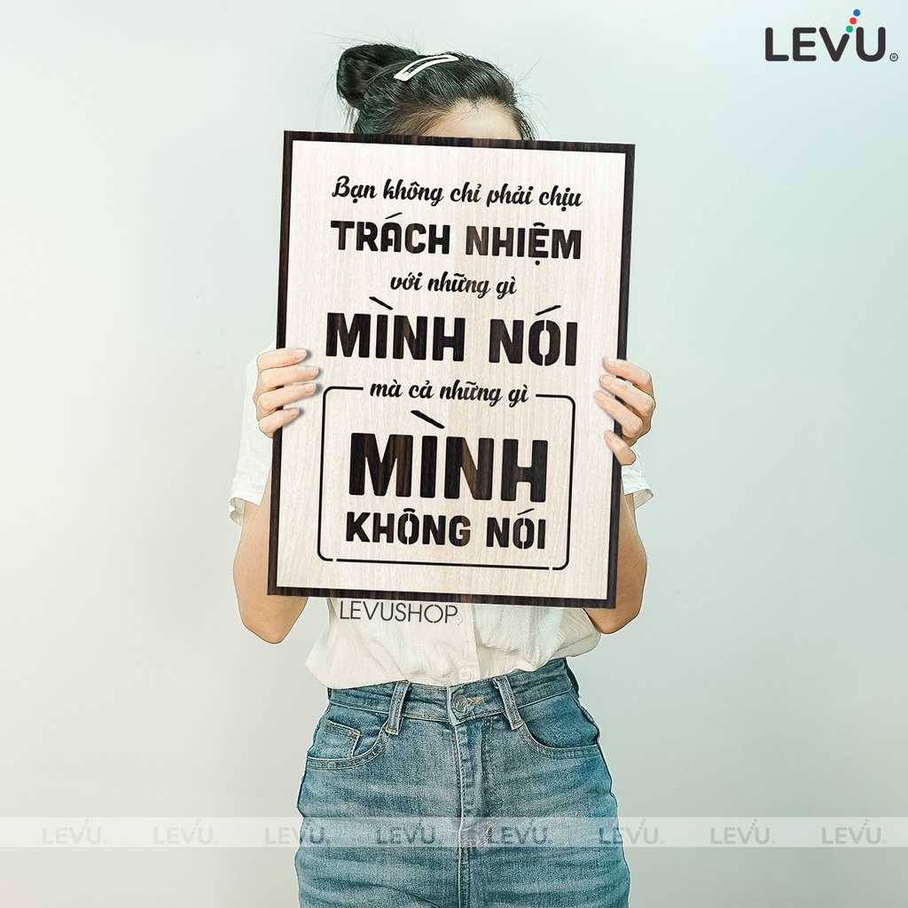 Tranh Slogan LEVU106: Bạn không chỉ phải chịu trách nhiệm với những gì mình nói mà cả những gì mình không nói