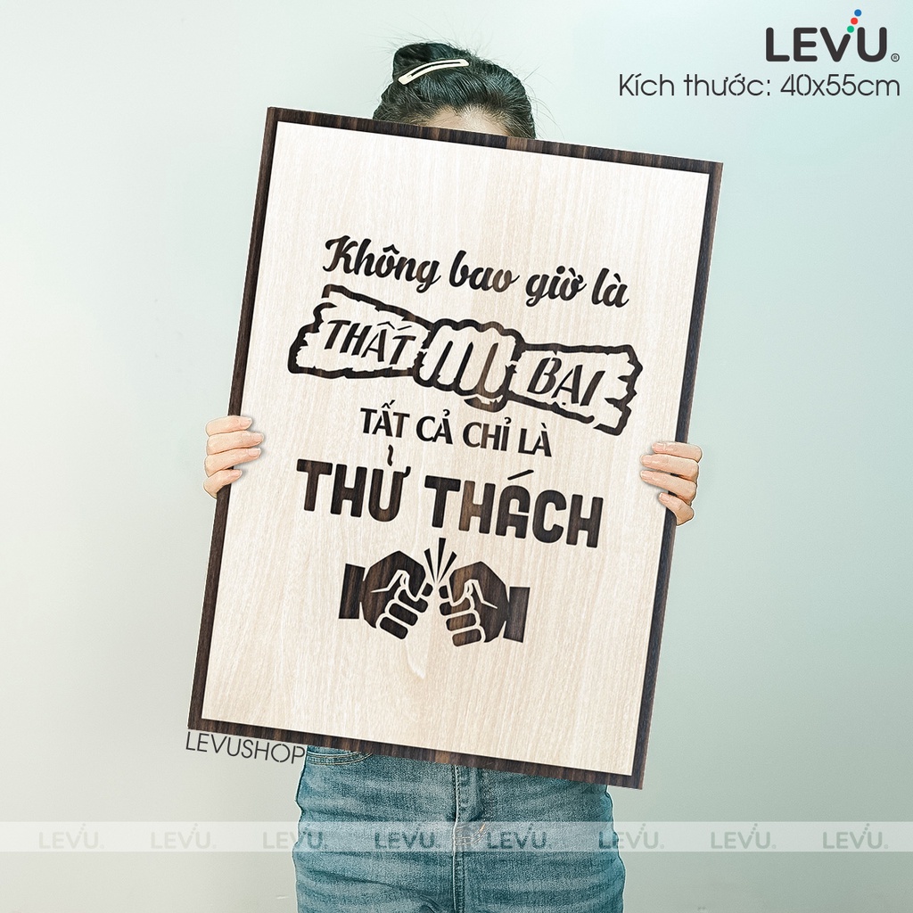 [Không bao giờ là thất bại, tất cả chỉ là thử thách] Tranh treo tường Gỗ trang trí phòng tạo động lực LEVU001