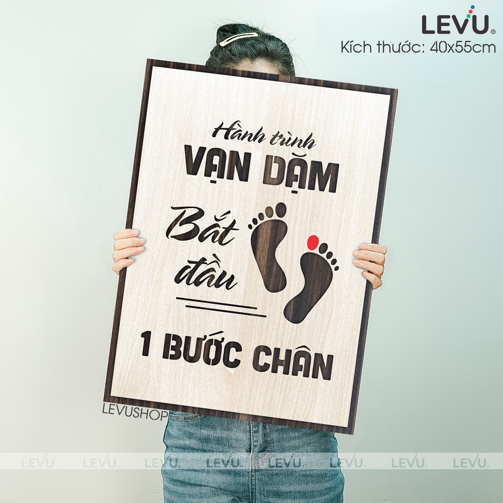 [Hành trình vạn dặm bắt đầu 1 bước chân] Tranh treo tường Gỗ tạo động lực LEVU008