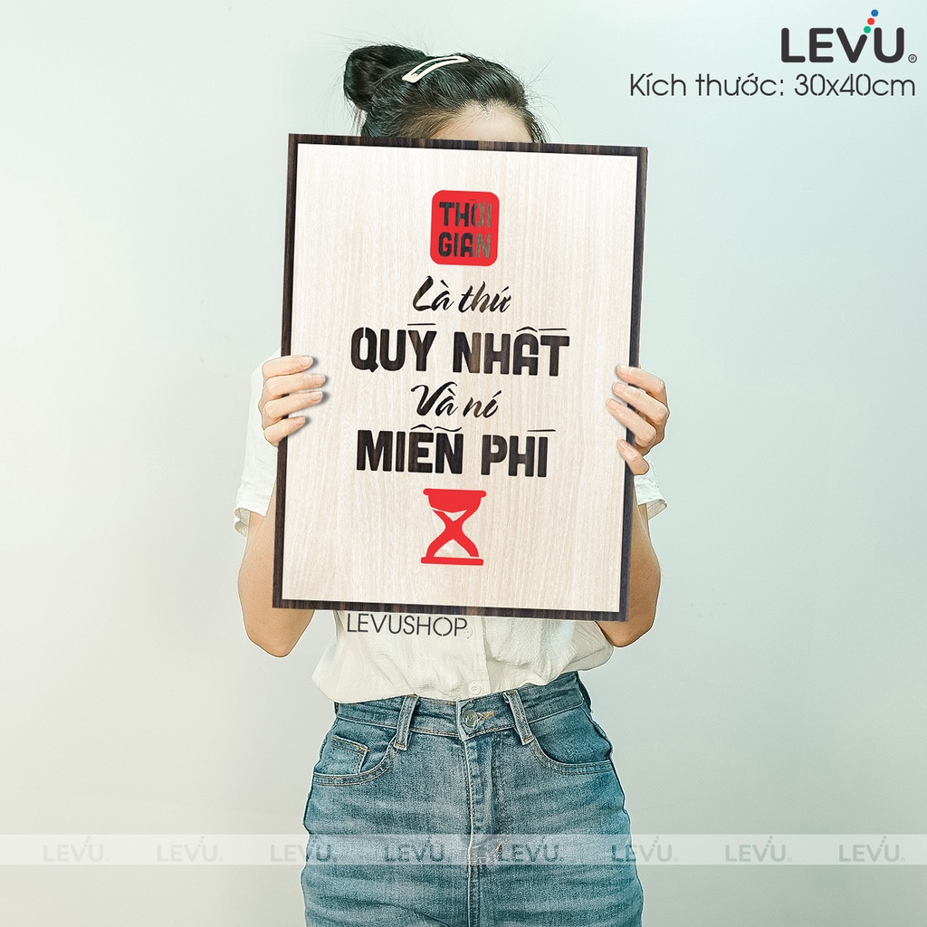 [Thời gian là thứ qúy nhất và nó miễn phí] Tranh treo tường Gỗ tạo động lực LEVU009