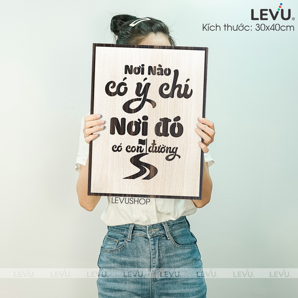 Tranh truyền cảm hứng "nơi nào có ý chí nơi đó có con đường" mẫu mới LEVU027