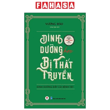 Sách Dinh Dưỡng Học Bị Thất Truyền - Dinh Dưỡng Đẩy Lùi Bệnh Tật