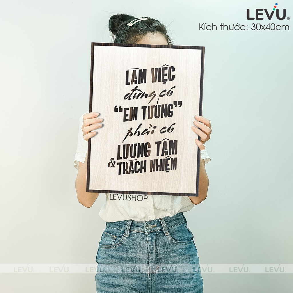 [Làm việc phải có lương tâm] Tranh treo tường Gỗ trang trí phòng tạo động lực LEVU002