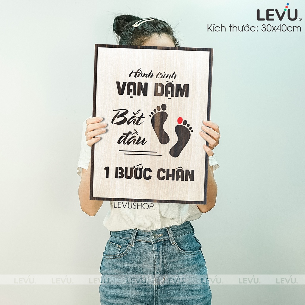 [Hành trình vạn dặm bắt đầu 1 bước chân] Tranh treo tường Gỗ tạo động lực LEVU008