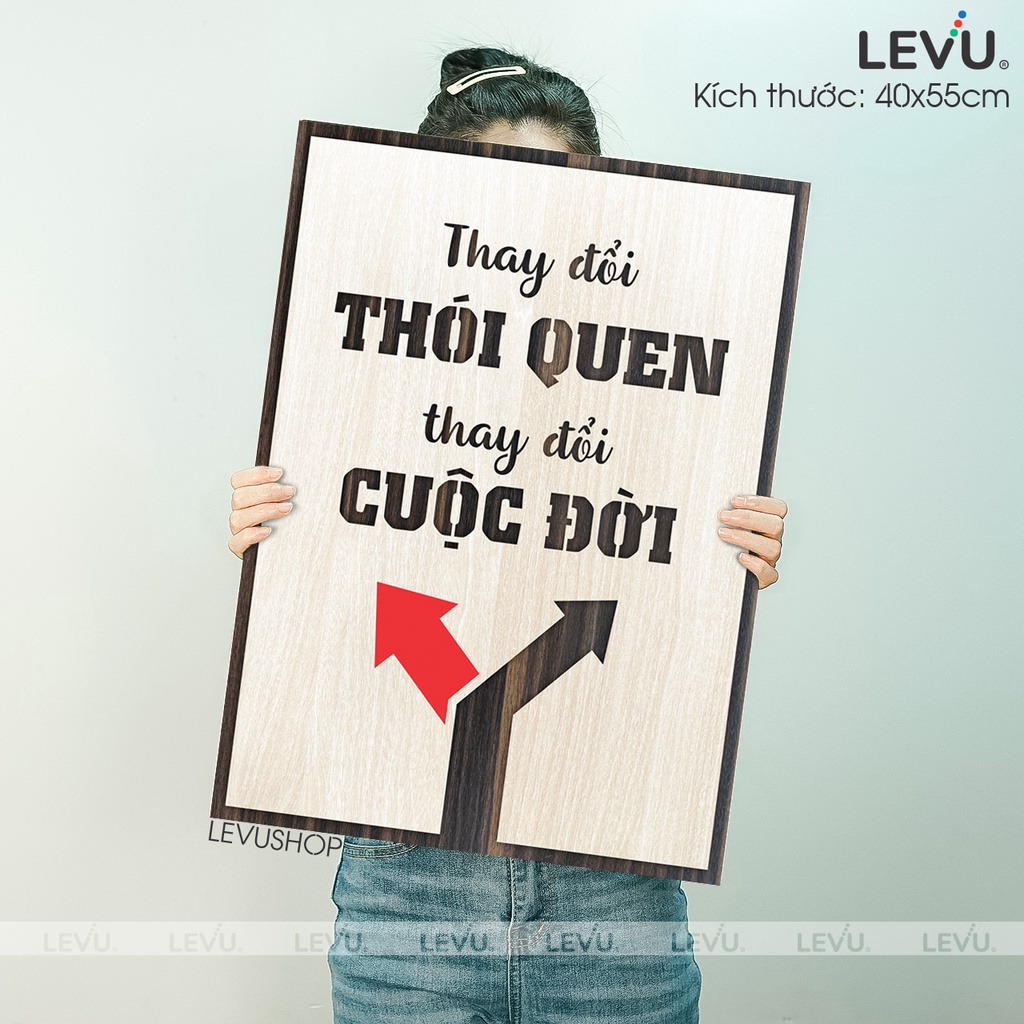 Tranh Tạo Động Lực Gỗ LEVU066 thay đổi thói quen thay đổi cuộc đời