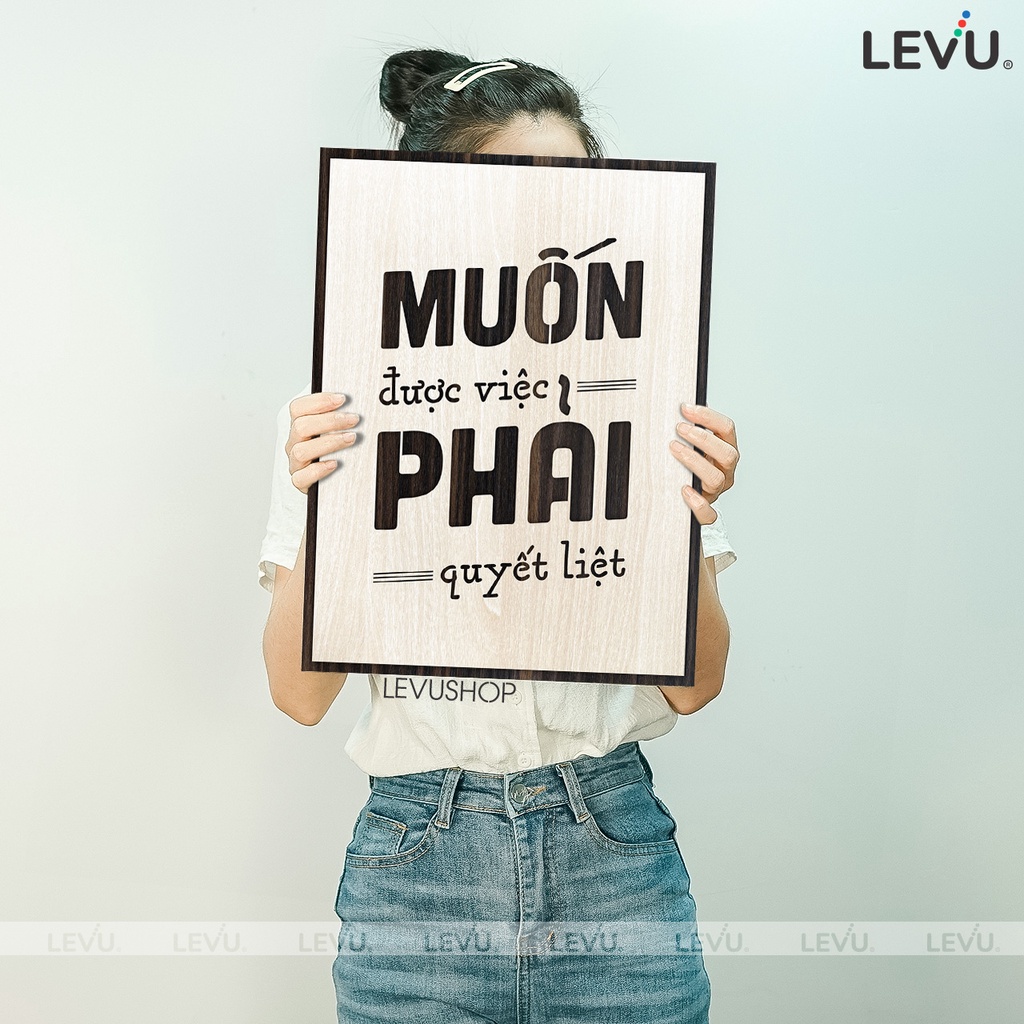Tranh Treo Phòng Họp LEVU094: Muốn được việc phải quyết liệt
