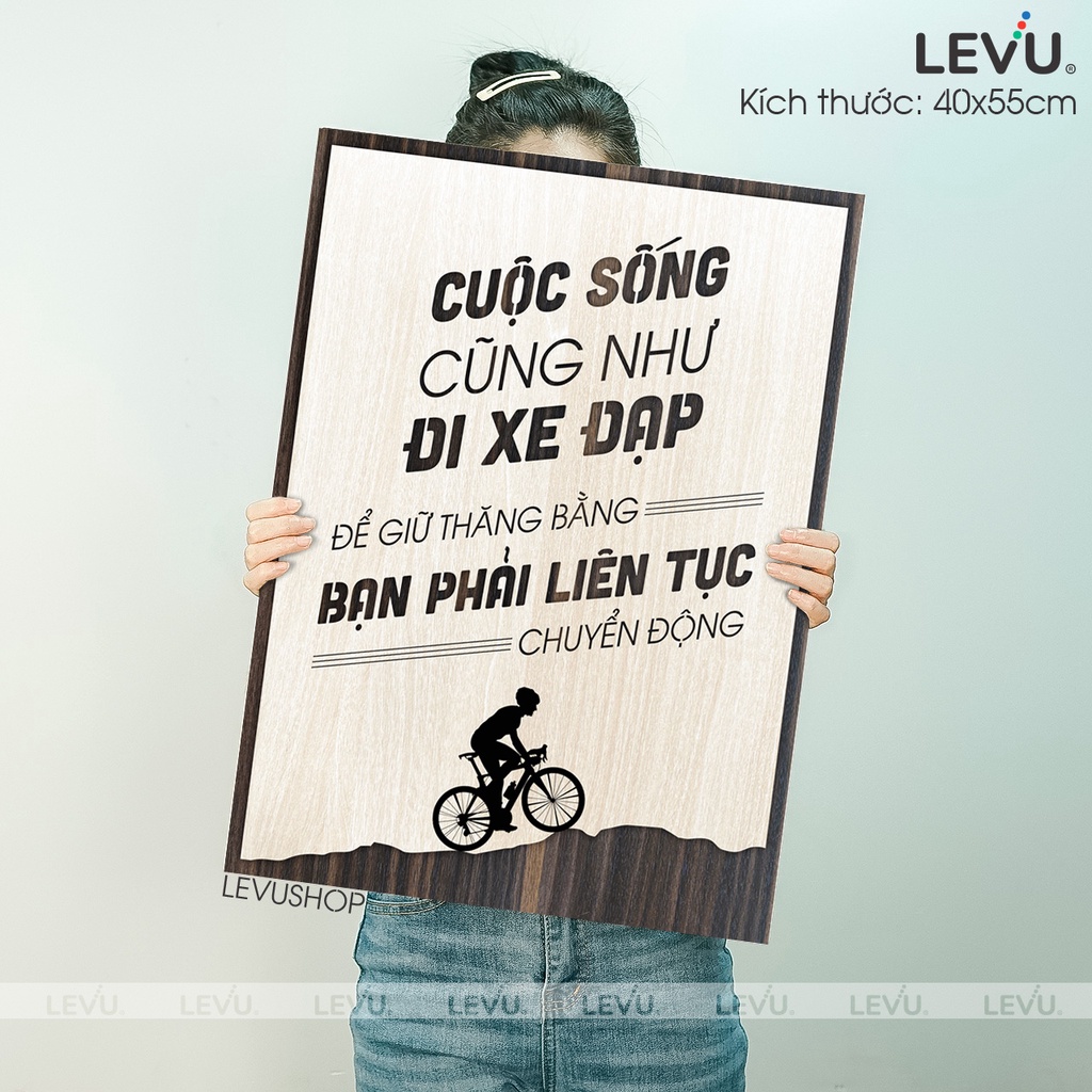 Tranh Gỗ Treo Tường LEVU072 câu nói tạo động lực trong công việc cuộc sống