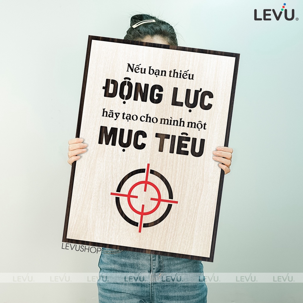 Tranh Tặng Nhân Viên LEVU099: Nếu bạn thiếu động lực hãy tạo cho mình một mục tiêu