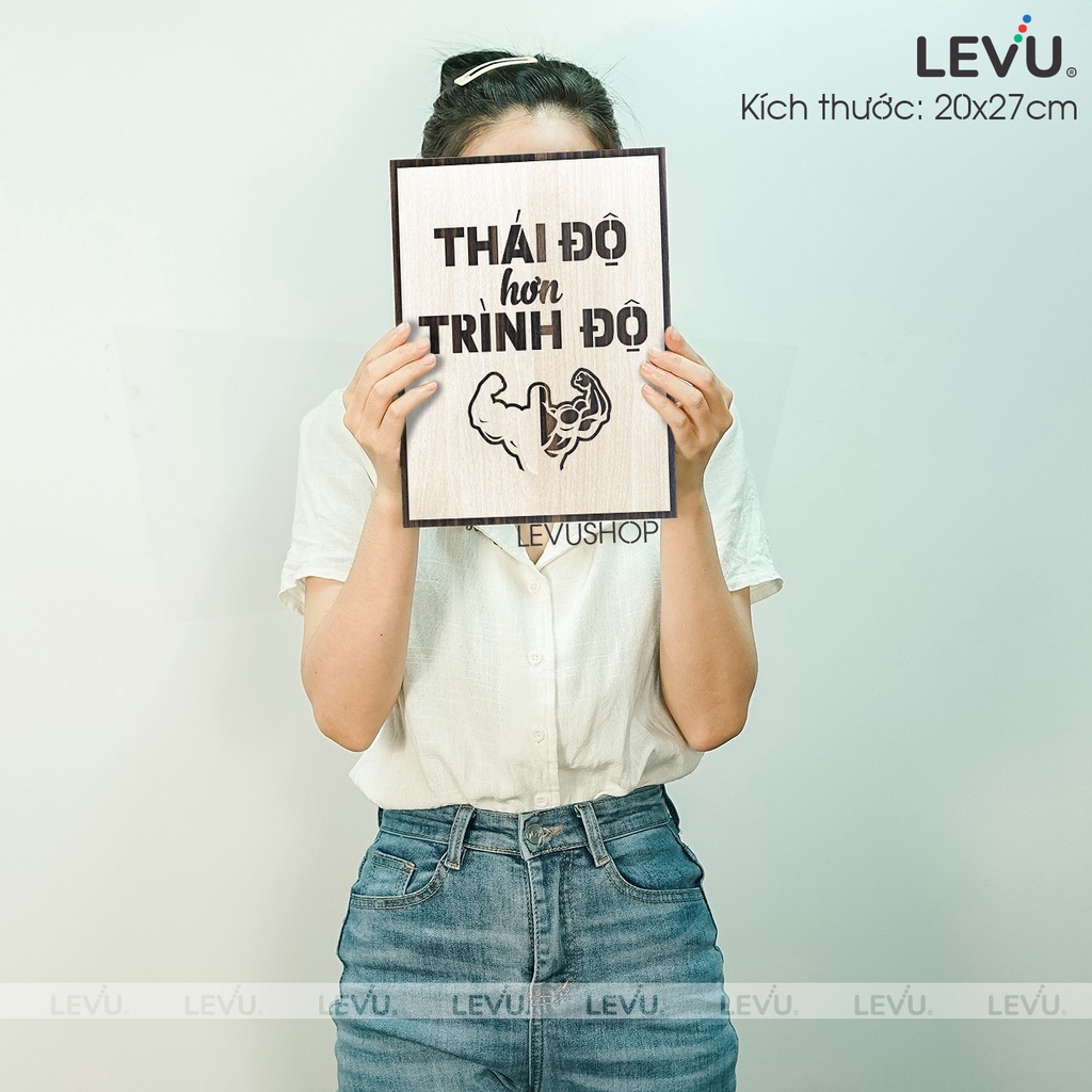 [Thái độ hơn trình độ] Tranh treo tường Gỗ trang trí phòng tạo động lực LEVU005