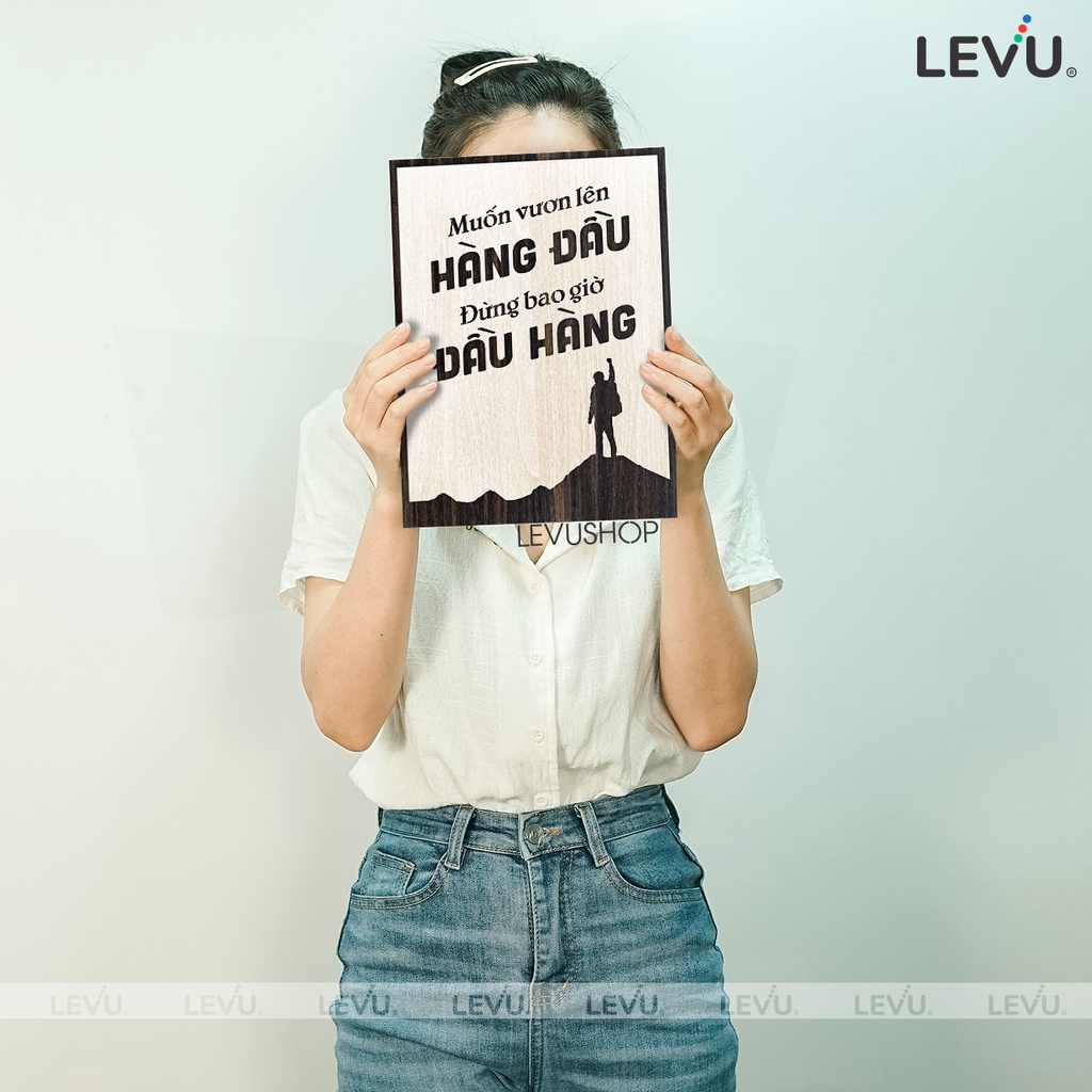 Tranh treo tường handmade LEVU101: Muốn vươn lên hàng đầu đừng bao giờ đầu hàng