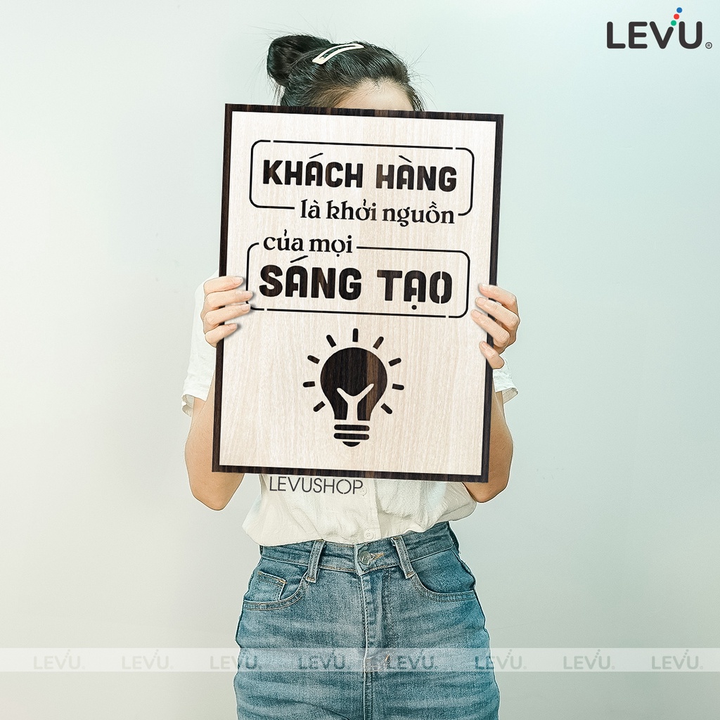 Tranh trang trí bằng Gỗ LEVU103: Khách hàng là động lực của mọi sáng tạo