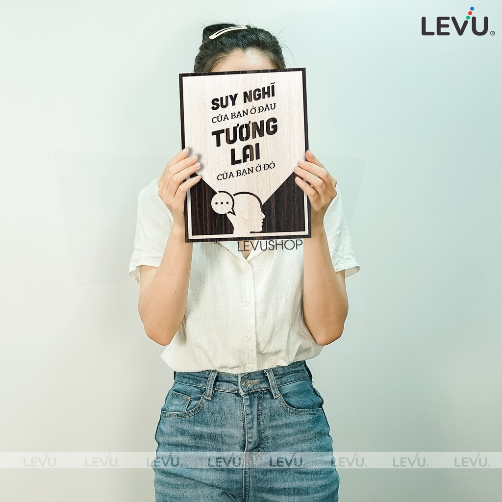 Tranh slogan nơi làm việc LEVU122: Suy nghĩ của bạn ở đâu tương lai của bạn ở đó