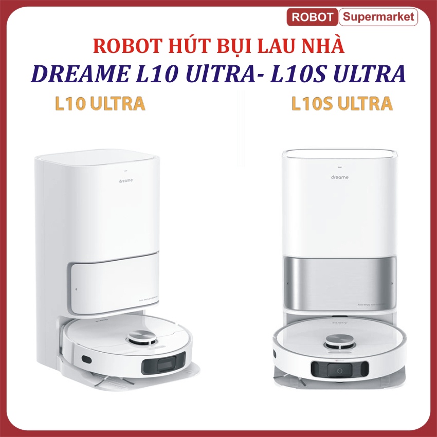 Robot hút bụi lau nhà Dreame L10 Ultra chính hãng