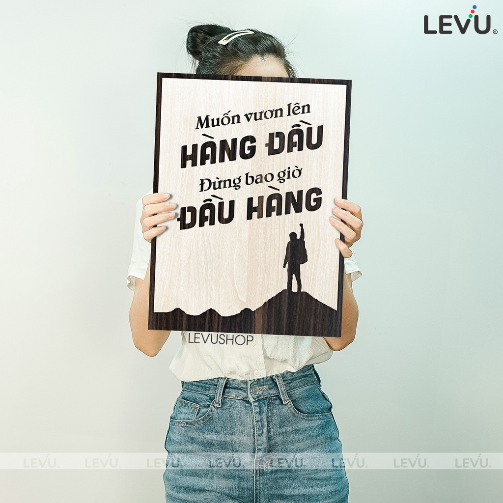 Tranh treo tường handmade LEVU101: Muốn vươn lên hàng đầu đừng bao giờ đầu hàng