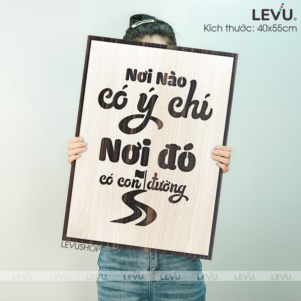 Tranh truyền cảm hứng "nơi nào có ý chí nơi đó có con đường" mẫu mới LEVU027