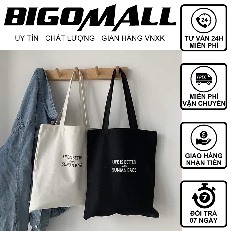 [Túi tote] Túi vải LIFE IS BETTER BIGOMALL