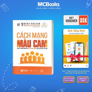 Sách - Cách Mạng Màu Cam Bí Mật Thành Công Của 300.000 Đội Nhóm Xuất Sắc Nhất Thế Giới - Mcbooks