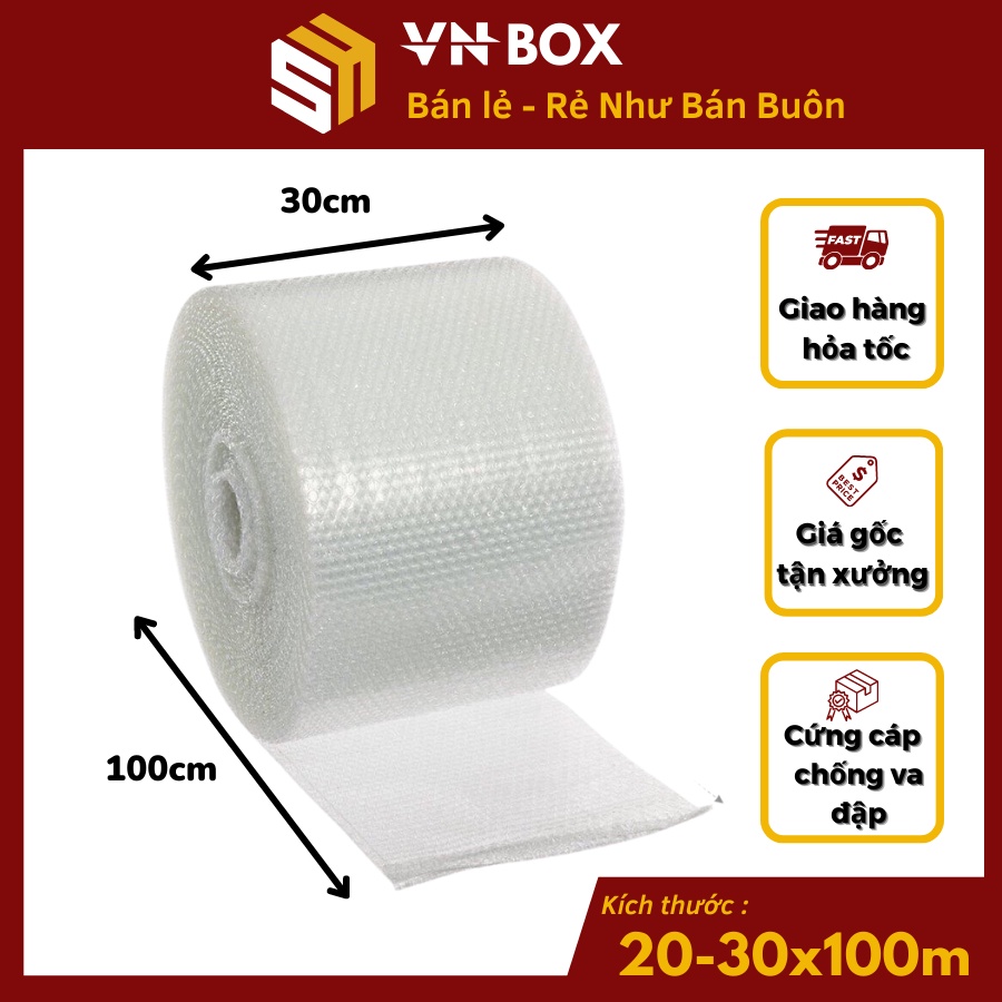 Cuộn Xốp Bong Bóng Khí Chống Sốc 100m Xốp Nổ Chống Sốc Bọc Hàng 20cmx100m và 30cmx100m Giá Rẻ - VN BOX