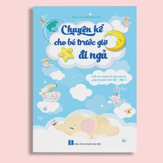 Sách Chuyện kể cho Bé trước giờ đi ngủ - Phát triển EQ