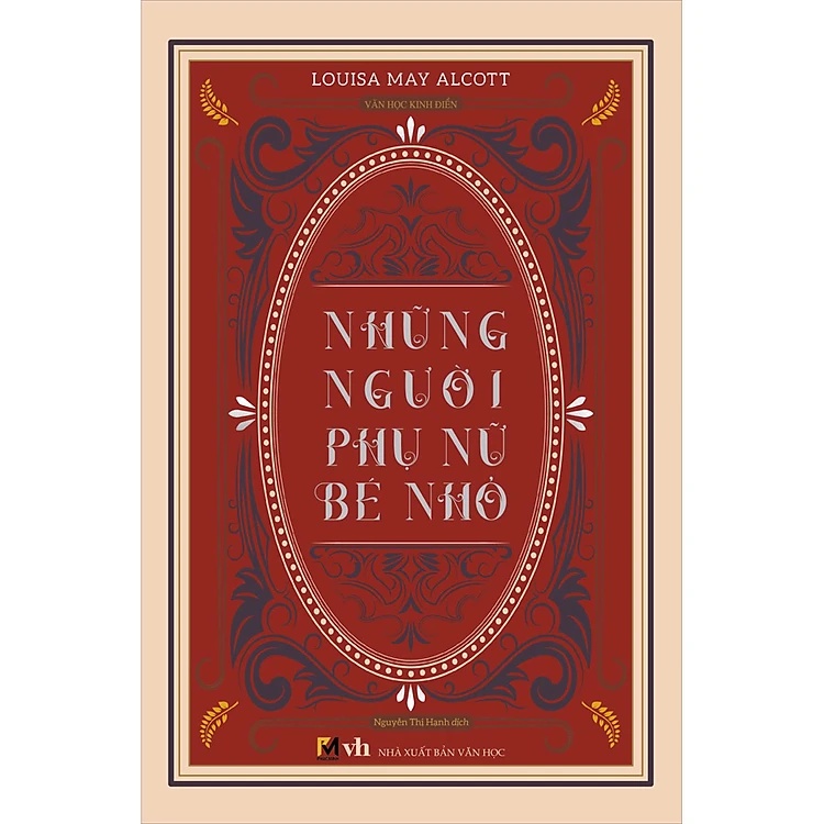 Ảnh Sách Văn Học Kinh Điển - Những Người Phụ Nữ Bé Nhỏ - Louisa May Alcott 1