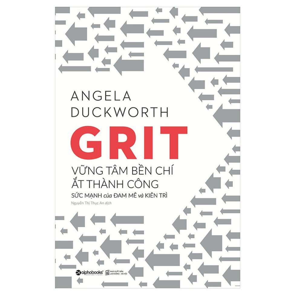 Sách - Grit Vững Tâm Bền Chí Ắt Thành Công - Angela Duckworth - Alphabooks