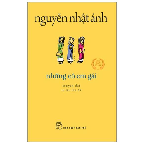 [Mã BMLTB35 giảm đến 35K đơn 99K] Sách - Những Cô Em Gái - Khổ Nhỏ - Nguyễn Nhật Ánh - NXB Trẻ
