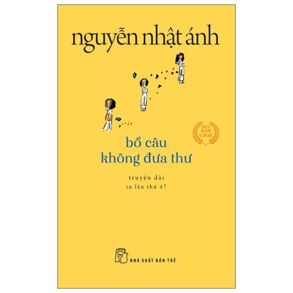 Sách - Bồ Câu Không Đưa Thư - Khổ Nhỏ - Nguyễn Nhật Ánh - NXB Trẻ