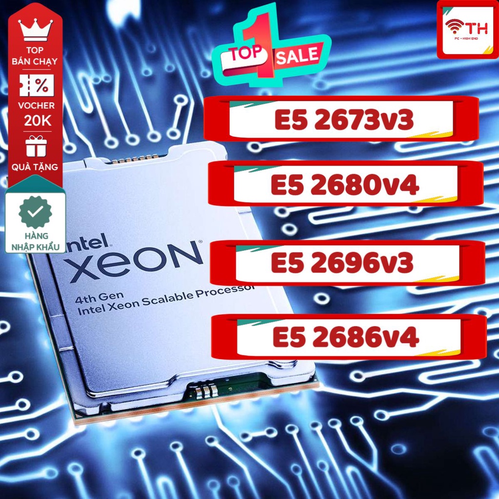 CPU Intel Xeon E5 1650v4 2673v3 - E5 2683v4 E5 2678v3 - 2666v3 - 2696v3 ...