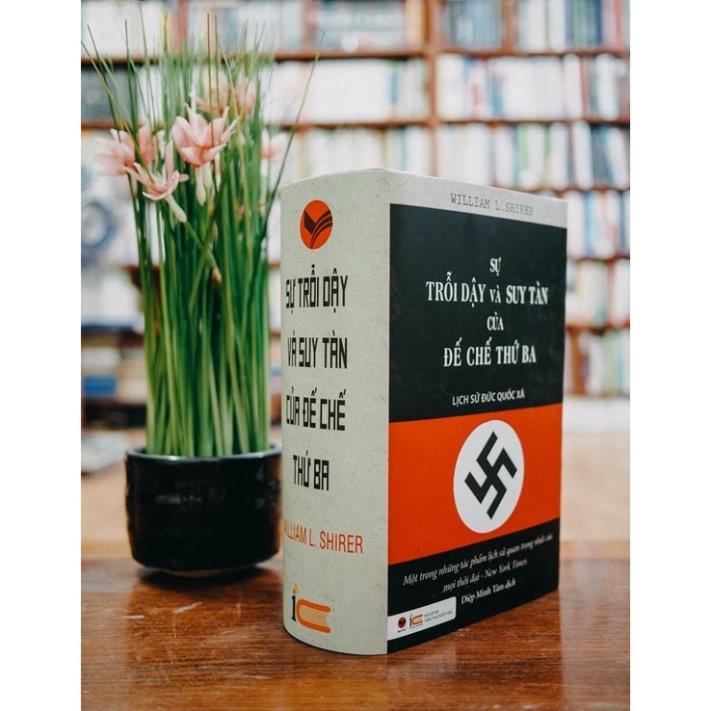 Ảnh Sách - Sự trỗi dậy và suy tàn của đế chế thứ ba - Lịch sử Đức Quốc Xã - Bách Việt 4