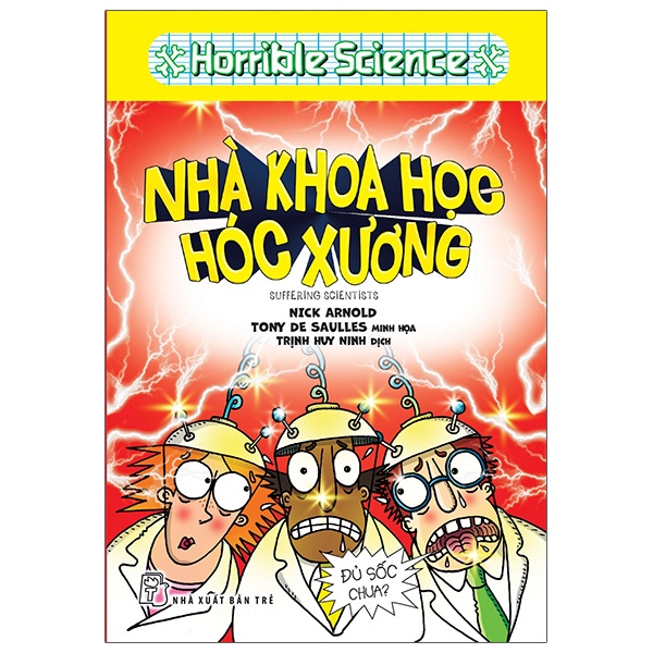 Sách - Nhà Khoa Học Hóc Xương - Horrible Science - Nick Arnold - NXB Trẻ