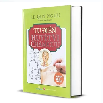 Sách - Từ Điển Huyệt Vị Châm Cứu (Tái Bản)