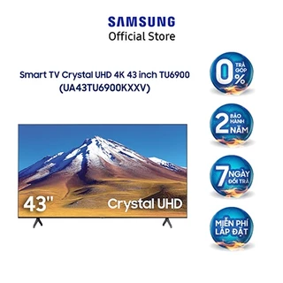 Smart Tivi Samsung Crystal UHD 4K 43 inch UA43TU6900KXXV - Model 2020 - Miễn phí lắp đặt